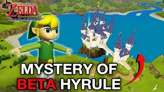 The Beta Hyrule in Zelda The Wind Waker | Cut Content