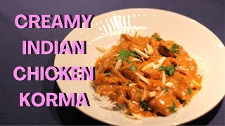 Indian Chicken Korma Curry - Creamy, Delicious & Simple - Recipe # 142