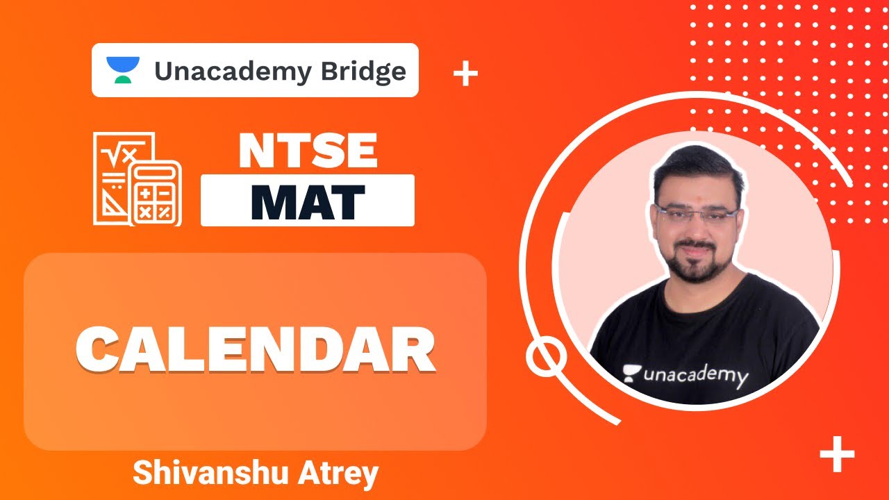 Calendar | NTSE | MAT | Shivanshu Atrey | Foundation | Unacademy Bridge