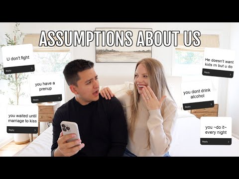 YOUR ASSUMPTIONS ABOUT OUR MARRIAGE