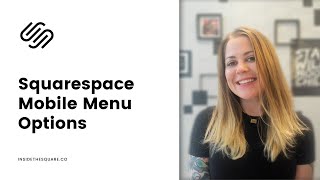 Squarespace 7.1 Mobile Menu Settings Overview - Layout, Colors, Icons & More!