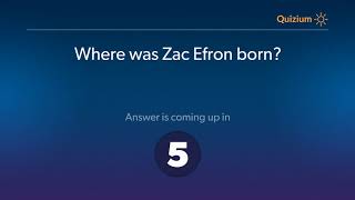 Where was Zac Efron born   Zac Efron Quiz