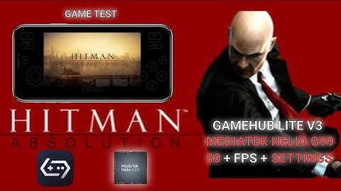 Playing Hitman: Absolution on Gamehub 5.1.0 | MediaTek Helio G99 | Smooth Gameplay + Settings 🔥💀