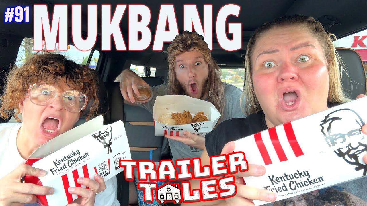 KFC Mukbang & the Parking Lot Fight! | Trailer Tales w/ Trailer Trash Tammy, Dave & Crystal | Ep 91
