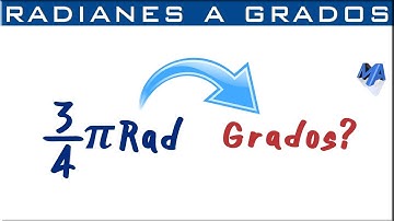 Convertir radianes a grados