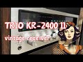 TRIO KR-2400Ⅱ】半世紀経っても現役トリオヴィンテージレシーバー