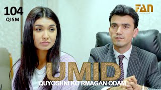 Umid | Умид 104-Qisim