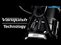 23 Vanquish  Technology - Beyond lightness -