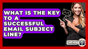 What Is The Key To A Successful Email Subject Line? - TheEmailToolbox.com