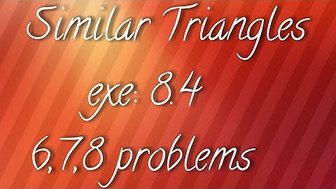 A.P/T.S 10th maths- Similar Triangles- exe: 8.4-  6,7,8 prob