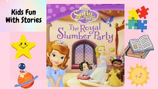 Sofia The First || The Royal Slumber Party || Kids Stories || Read Aloud