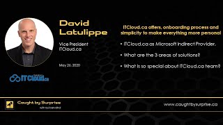 David Latulippe - Itcloud.ca Offers, Onboarding Process And Simplicity To Make Everything Personal