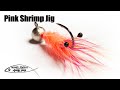 Pink Shrimp Jig - trout, salmon and steelhead hair jig tying tutorial