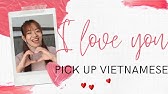 3 Ways To Say I Love You In Vietnamese Youtube