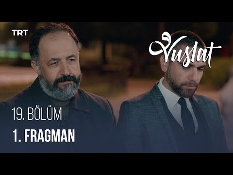 Vuslat 19. Bölüm - 1 Fragman