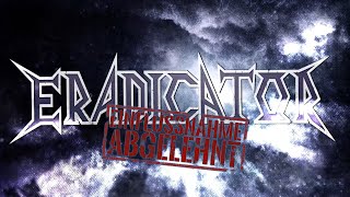 ERADICATOR - Einflussnahme Abgelehnt [Thrash Metal 2022 - German Lyrics]