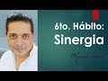 6to  Habito Sinergia -  Manuel Alonso