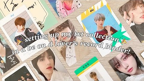 setting up my txt collection in a be on d lover’s record binder!