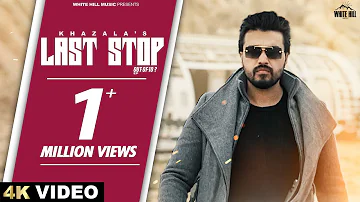 Last Stop | Khazala | Mad Mix | Basant Creations | Latest Punjabi Songs | New Punjabi Songs 2024