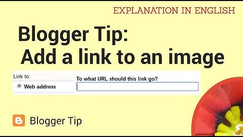 HYPERLINK IN AN IMAGE IN BLOGGER | Creating a Picture Link in Blogger Posts | EXPLAINED IN ENGLISH |