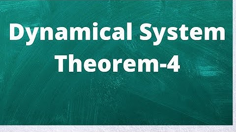 Dynamical System Theorem - 4