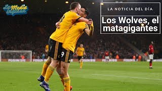 LOS WOLVES DE RAÚL JIMÉNEZ, EL MATAGIGANTES DE LA PREMIER LEAGUE