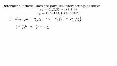 Determine if lines are parallel, intersecting, or skew