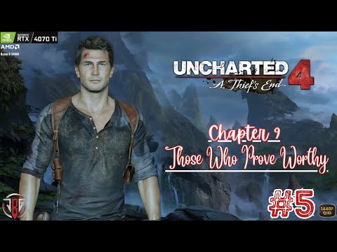 Uncharted 4: A Thief's End | #5 | Detailed Gameplay | RTX 4070 Ti | Jak B Gaming |