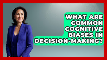 What Are Common Cognitive Biases In Decision-making? - Graphic Design Nerd