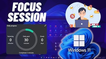 How to Use Focus Session on Windows 11