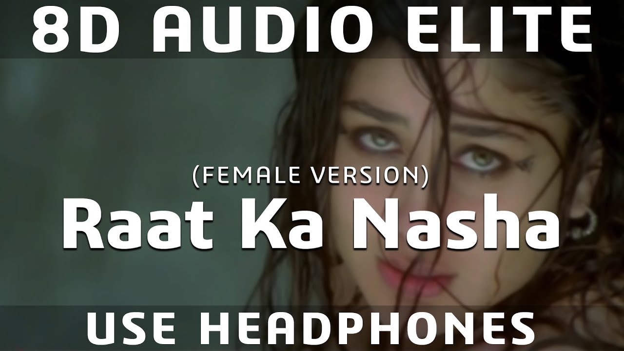 8D AUDIO  Raat Ka Nasha   Ashoka  Chithra  Shah Rukh Khan Kareena Kapoor 