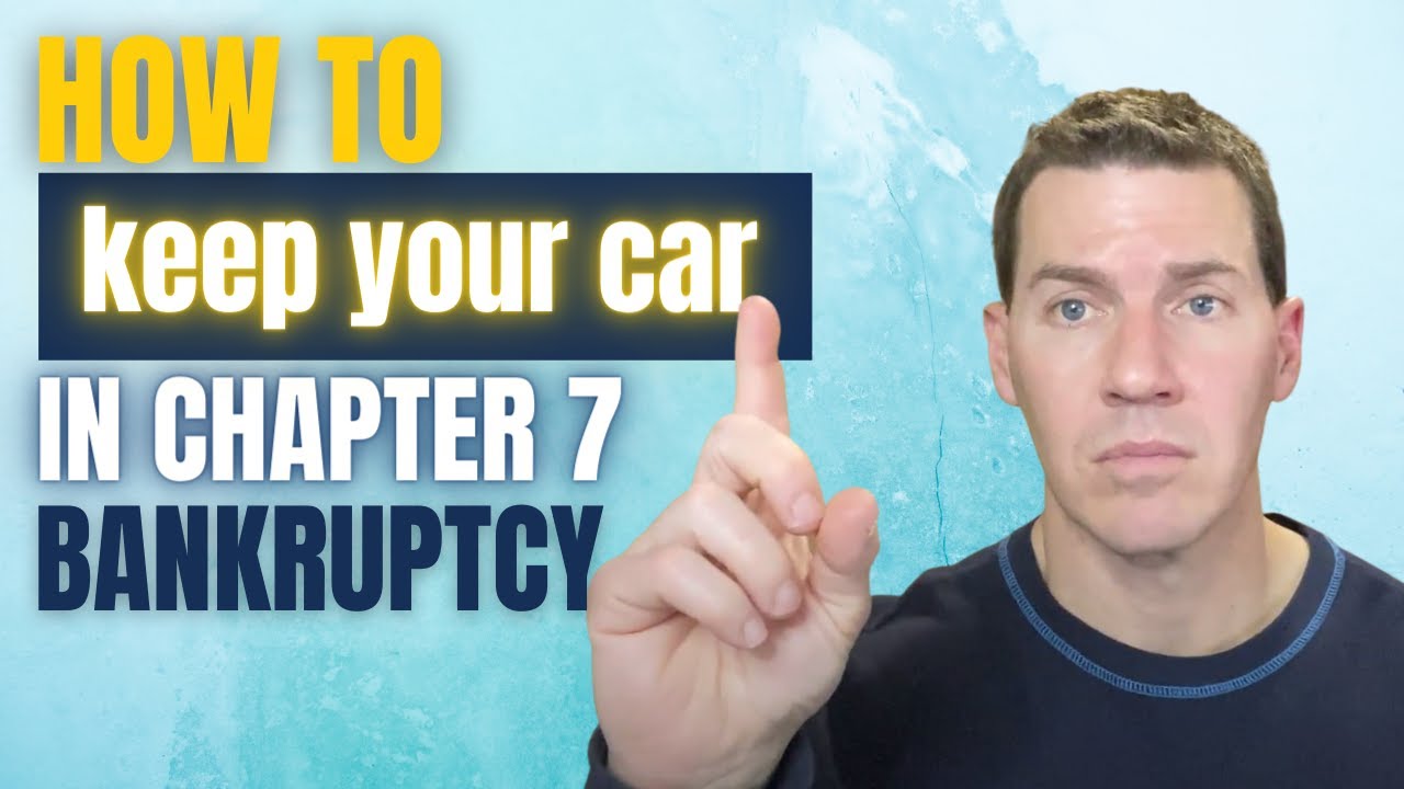 How to keep your car in Chapter 7 bankruptcy