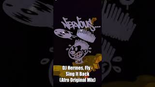 Dj Hermes, Fly - Sing It Back (Afro Mix Original) Resimi
