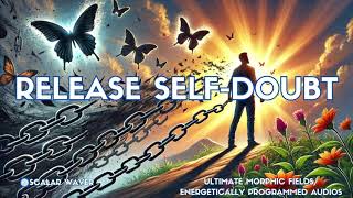 Full Release Self-Doubt PREMIUM SUPERCHARGED ULTRA POWERFUL!!!(Energetically Programmed) Update