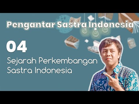 Sejarah Perkembangan Sastra Indonesia