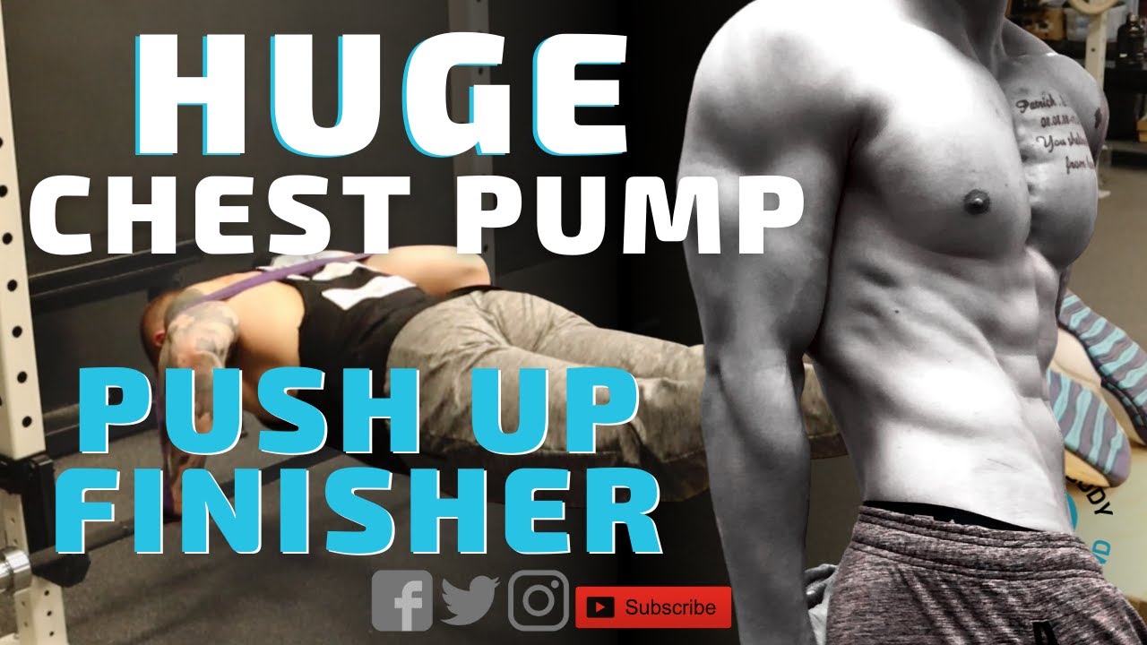 HUGE Chest Pump Push up finisher for chest day YouTube