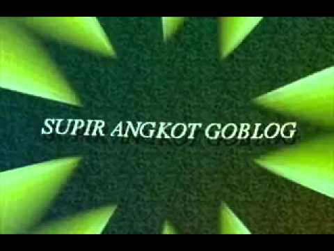 Supir Angkot Goblok - Mesin Tempur