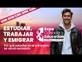 Ep 170 Estudiar, Trabajar y Emigrar: Por qué estudiar en el extranjero se volvió necesario