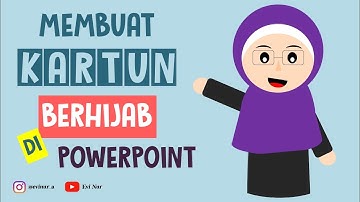 TUTORIAL MEMBUAT KARAKTER KARTUN BERHIJAB DI POWERPOINT || BELAJAR POWERPOINT