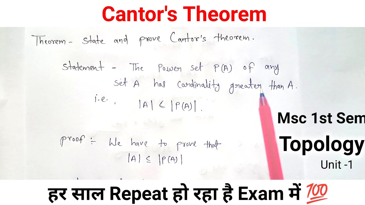Cantor's Theorem | Topology unit 1 | State and prove | Msc 1st Sem | Important 