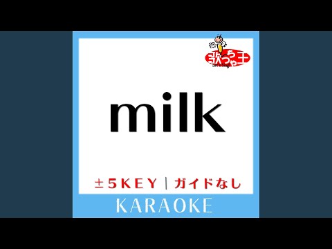 milk +3Key (原曲歌手: aiko)