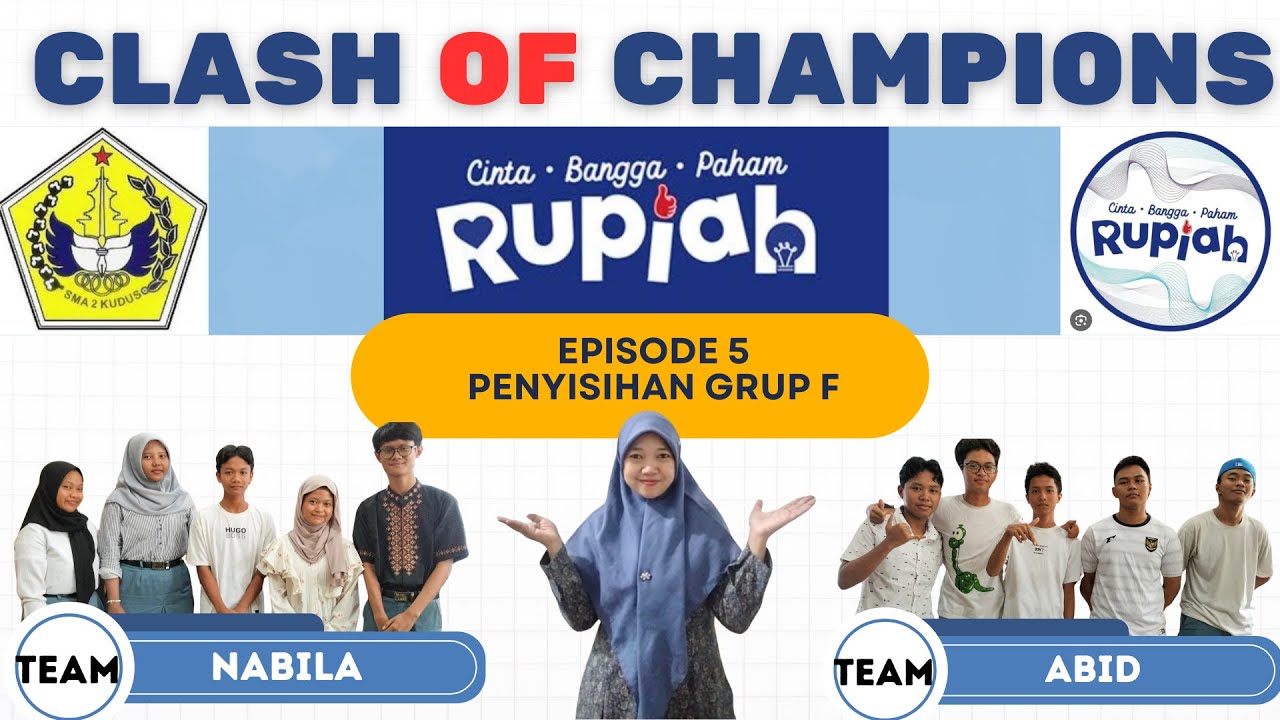 EPISODE 5 : CLASH OF CHAMPIONS CINTA BANGGA PAHAM RUPIAH (BABAK PENYISIHAN GRUP F)
