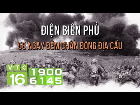 Video Chiến thắng Điện Biên Phủ: Lừng lẫy năm châu, chấn... - youtube