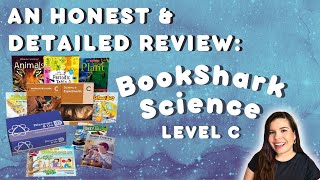 BookShark Science - Level C // An Honest & Detailed Review // What I Love vs. Potential Downsides