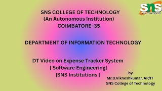 DT video on Expense Tracker System |  Software Engineering | SNS Institutions