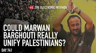 Could Marwan Barghouti really unify Palestinians?