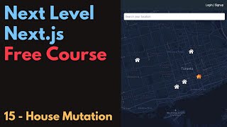 Free Next.js Course: 15 / House Mutation