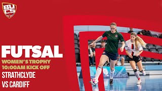 Women&#39;s Futsal Trophy Final 2023 | Strathclyde vs Cardiff