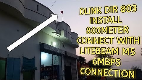 Dlink Dir 803 Etisalat|Connect with litebeam m5 |800Meter