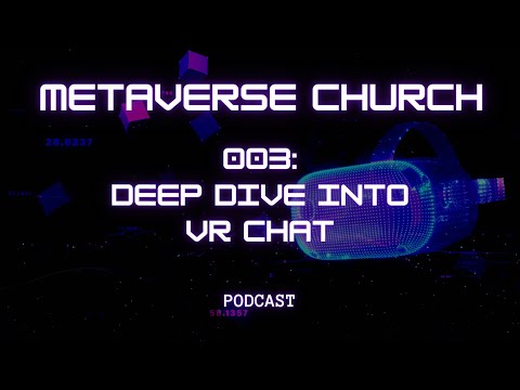 003-Deep Dive Into VR Chat